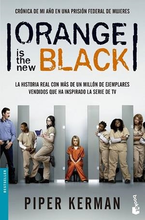 ORANGE IS THE NEW BLACK | 9788408136330 | KERMAN, PIPER | Llibreria Drac - Llibreria d'Olot | Comprar llibres en català i castellà online