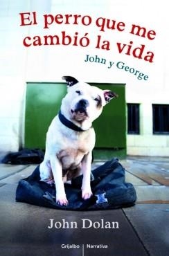 PERRO QUE ME CAMBIÓ LA VIDA, EL  | 9788425352935 | DOLAN, JOHN | Llibreria Drac - Librería de Olot | Comprar libros en catalán y castellano online