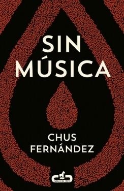 SIN MÚSICA | 9788415451501 | FERNANDEZ, CHUS | Llibreria Drac - Librería de Olot | Comprar libros en catalán y castellano online
