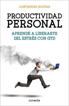 PRODUCTIVIDAD PERSONAL | 9788416029341 | BOLIVAR, JOSE MIGUEL | Llibreria Drac - Librería de Olot | Comprar libros en catalán y castellano online