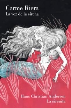 VOZ DE LA SIRENA, LA | 9788426400284 | ANDERSEN, H.C. ; RIERA, CARME | Llibreria Drac - Librería de Olot | Comprar libros en catalán y castellano online