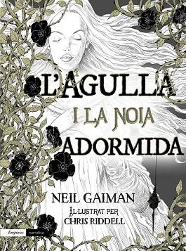 AGULLA I LA NOIA ADORMIDA, L' | 9788497879927 | GAIMAN, NEIL | Llibreria Drac - Librería de Olot | Comprar libros en catalán y castellano online