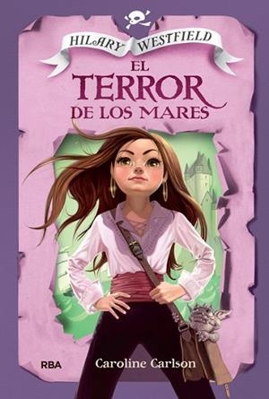 TERROR DE LOS MARES, EL. HILARY WESTFIELD II | 9788427208537 | CARLSON, CAROLINE | Llibreria Drac - Llibreria d'Olot | Comprar llibres en català i castellà online
