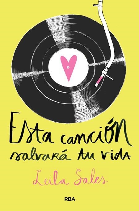 ESTA CANCIÓN SALVARÁ TU VIDA | 9788427208544 | SALES, LEILA | Llibreria Drac - Librería de Olot | Comprar libros en catalán y castellano online