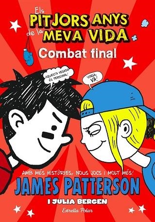 COMBAT FINAL (ELS PITJORS ANYS DE LA MEVA VIDA 5) | 9788490577295 | PATTERSON, JAMES | Llibreria Drac - Llibreria d'Olot | Comprar llibres en català i castellà online