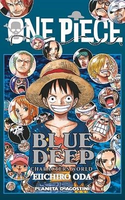 ONE PIECE GUIA Nº 5 DEEP BLUE | 9788416090471 | ODA, EIICHIRO | Llibreria Drac - Librería de Olot | Comprar libros en catalán y castellano online