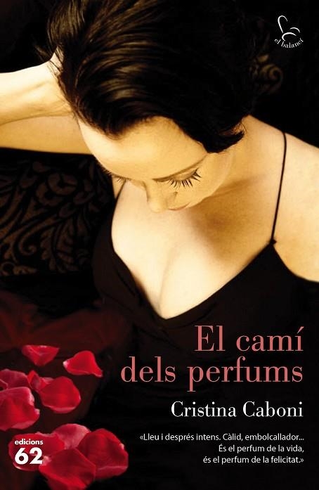 CAMÍ DELS PERFUMS, EL | 9788429774016 | CABONI, CRISTINA | Llibreria Drac - Librería de Olot | Comprar libros en catalán y castellano online