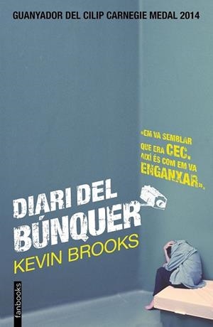 DIARI DEL BÚNQUER | 9788416297153 | BROOKS, KEVIN | Llibreria Drac - Librería de Olot | Comprar libros en catalán y castellano online