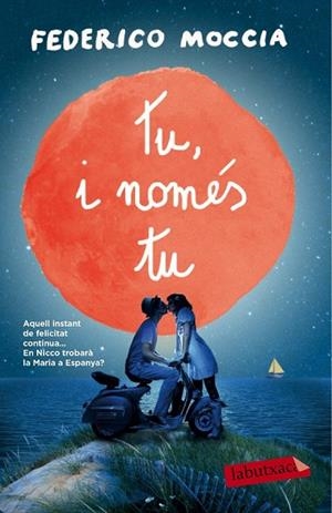 TU, I NOMÉS TU | 9788499309781 | MOCCIA, FEDERICO | Llibreria Drac - Librería de Olot | Comprar libros en catalán y castellano online