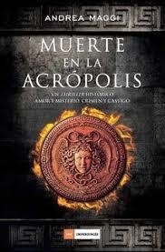 MUERTE EN LA ACRÓPOLIS | 9788415945925 | MAGGI, ANDREA | Llibreria Drac - Llibreria d'Olot | Comprar llibres en català i castellà online