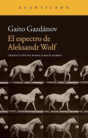ESPECTRO DE ALEKSANDR WOLF, EL | 9788416011414 | GAZDÁNOV, GAITO | Llibreria Drac - Librería de Olot | Comprar libros en catalán y castellano online
