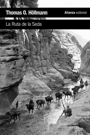 RUTA DE LA SEDA, LA | 9788420697338 | HÖLLMANN, THOMAS O. | Llibreria Drac - Librería de Olot | Comprar libros en catalán y castellano online
