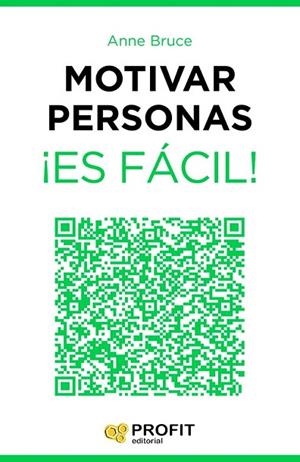 MOTIVAR PERSONAS ¡ES FÁCIL! | 9788416115143 | BRUCE, ANNE | Llibreria Drac - Llibreria d'Olot | Comprar llibres en català i castellà online