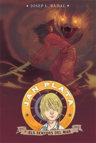 SENYORS DEL MAR, ELS (JAN PLATA 4) | 9788424653453 | BADAL, JOSEP LL. | Llibreria Drac - Librería de Olot | Comprar libros en catalán y castellano online
