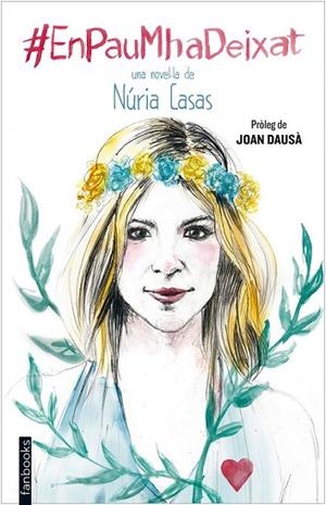 EN PAU M'HA DEIXAT | 9788416297139 | CASAS, NÚRIA | Llibreria Drac - Llibreria d'Olot | Comprar llibres en català i castellà online