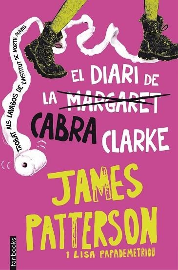 DIARI DE LA CABRA CLARKE, EL | 9788416297221 | PATTERSON, JAMES ; PAPADEMETRIOU, LISA | Llibreria Drac - Librería de Olot | Comprar libros en catalán y castellano online