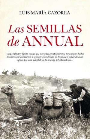 SEMILLAS DE ANNUAL, LAS | 9788416100972 | CAZORLA, LUIS MARÍA | Llibreria Drac - Librería de Olot | Comprar libros en catalán y castellano online