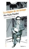 RELIGIÓN DE MI TIEMPO, LA | 9788416112784 | PASOLINI, PIER PAOLO | Llibreria Drac - Librería de Olot | Comprar libros en catalán y castellano online