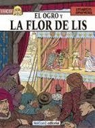 OGRO Y LA FLOR DE LIS, EL (JHEN 6) | 9788494018831 | MARTIN, J. ; PLEYERS, J.  | Llibreria Drac - Librería de Olot | Comprar libros en catalán y castellano online