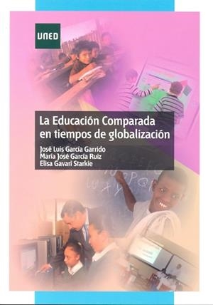 EDUCACIÓN COMPARADA EN TIEMPOS DE GLOBALIZACIÓN, LA | 9788436264296 | GARCÍA GARRIDO, JOSÉ LUIS | Llibreria Drac - Llibreria d'Olot | Comprar llibres en català i castellà online