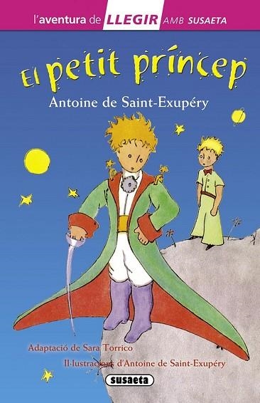 PETIT PRÍNCEP, EL (L'AVENTURA DE LLEGIR) | 9788467742893 | SAINT-EXUPÉRY, ANTOINE DE | Llibreria Drac - Llibreria d'Olot | Comprar llibres en català i castellà online