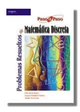 PROBLEMAS RESUELTOS DE MATEMÁTICA DISCRETA | 9788497322102 | GARCÍA, FELIX ; HERNANDEZ, GREGORIO ; NEVOT, ANTONIO | Llibreria Drac - Librería de Olot | Comprar libros en catalán y castellano online