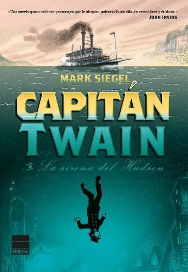 CAPITÁN TWAIN O LA SIRENA DEL HUDSON | 9788416223084 | SIEGEL, MARK | Llibreria Drac - Librería de Olot | Comprar libros en catalán y castellano online