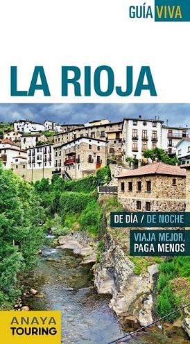LA RIOJA 2015 (GUÍA VIVA) | 9788499357300 | RAMOS, ALFREDO ; HERNÁNDEZ, ARANTXA ; GÓMEZ, IÑAKI | Llibreria Drac - Librería de Olot | Comprar libros en catalán y castellano online
