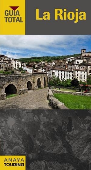 LA RIOJA 2015 (GUÍA TOTAL) | 9788499357089 | RAMOS, ALFREDO ; SERRA, RAFAEL ; GÓMEZ, IÑAKI | Llibreria Drac - Librería de Olot | Comprar libros en catalán y castellano online