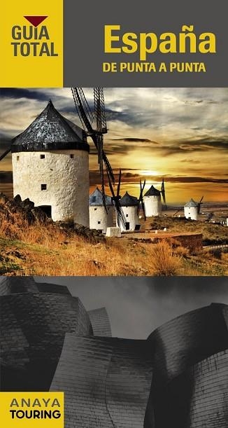 ESPAÑA DE PUNTA A PUNTA 2015 (GUÍA TOTAL) | 9788499357119 | RAMOS, ALFREDO ; ARJONA, RAFAEL ; GILES, FERNANDO DE ; CILLERUELO, JOSÉ ÁNGEL | Llibreria Drac - Llibreria d'Olot | Comprar llibres en català i castellà online
