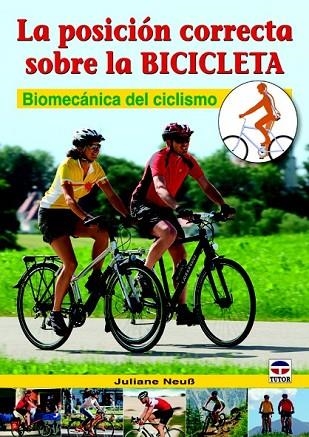 POSICIÓN CORRECTA SOBRE LA BICICLETA, LA | 9788479029043 | NEUB, JULIANE | Llibreria Drac - Librería de Olot | Comprar libros en catalán y castellano online