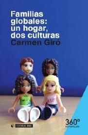 FAMILIAS GLOBALES: UN HOGAR DOS CULTURAS | 9788490645437 | GIRO, CARME | Llibreria Drac - Librería de Olot | Comprar libros en catalán y castellano online