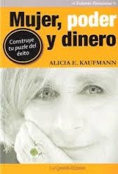 MUJER, PODER Y DINERO | 9788494179532 | KAUFMANN, ALICIA | Llibreria Drac - Librería de Olot | Comprar libros en catalán y castellano online