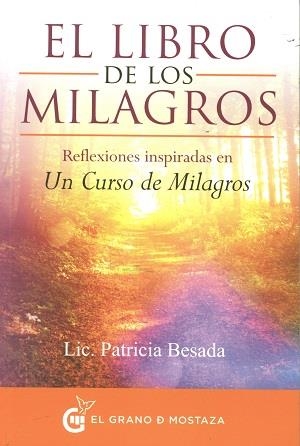 LIBRO DE LOS MILAGROS, EL | 9788494279652 | BESADA, PATRICIA | Llibreria Drac - Llibreria d'Olot | Comprar llibres en català i castellà online