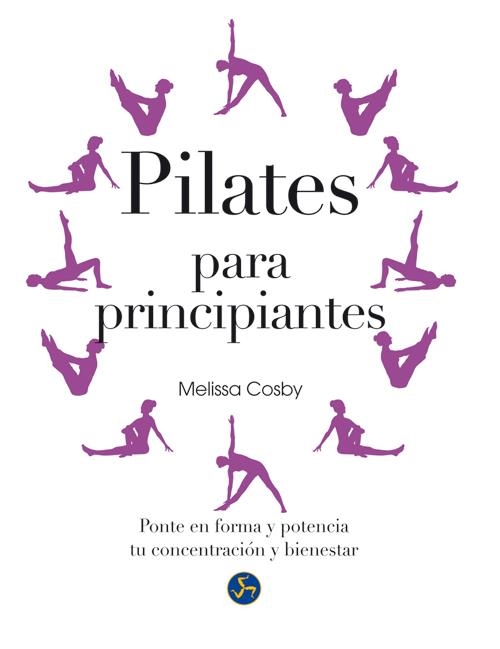 PILATES PARA PRINCIPIANTES | 9788415887010 | COSBY, MELISSA | Llibreria Drac - Librería de Olot | Comprar libros en catalán y castellano online