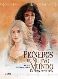 PIONEROS DEL NUEVO MUNDO. LA GRAN EXPULSION | 9788494225819 | CHARLES, JEAN-FRANÇOIS; CHARLES, MARYSSE | Llibreria Drac - Librería de Olot | Comprar libros en catalán y castellano online
