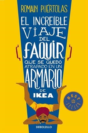 INCREÍBLE VIAJE DEL FAQUIR QUE SE QUEDÓ ATRAPADO EN UN ARMARIO DE IKEA, EL | 9788490624135 | PUERTOLAS, ROMAIN | Llibreria Drac - Librería de Olot | Comprar libros en catalán y castellano online