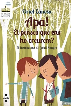 APA! ET PENSES QUE ENS HO CREUREM? | 9788466137676 | CANOSA, ORIOL | Llibreria Drac - Librería de Olot | Comprar libros en catalán y castellano online