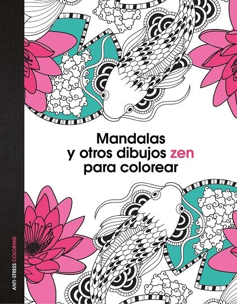 MANDALAS Y OTROS DIBUJOS ZEN PARA COLOREAR | 9788408139652 | AA. VV. | Llibreria Drac - Llibreria d'Olot | Comprar llibres en català i castellà online