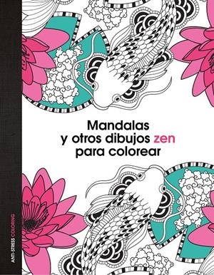 MANDALAS Y OTROS DIBUJOS ZEN PARA COLOREAR | 9788408139652 | AA. VV. | Llibreria Drac - Llibreria d'Olot | Comprar llibres en català i castellà online