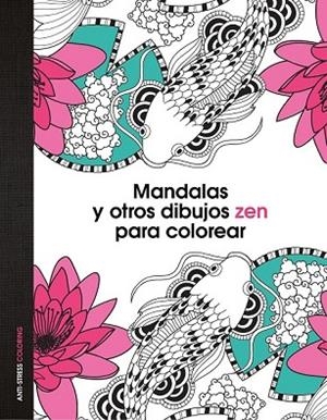 MANDALAS Y OTROS DIBUJOS ZEN PARA COLOREAR | 9788408139652 | AA. VV. | Llibreria Drac - Llibreria d'Olot | Comprar llibres en català i castellà online