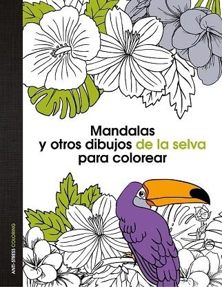 MANDALAS Y OTROS DIBUJOS DE LA SELVA PARA COLOREAR | 9788408139669 | AA. VV. | Llibreria Drac - Llibreria d'Olot | Comprar llibres en català i castellà online