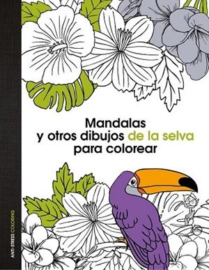MANDALAS Y OTROS DIBUJOS DE LA SELVA PARA COLOREAR | 9788408139669 | AA. VV. | Llibreria Drac - Llibreria d'Olot | Comprar llibres en català i castellà online