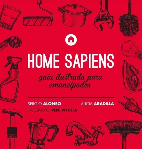HOME SAPIENS: GUIA ILUSTRADA PARA EMANCIPADOS | 9788416223176 | ARADILLA, ALICIA; ALONSO, SERGIO | Llibreria Drac - Librería de Olot | Comprar libros en catalán y castellano online