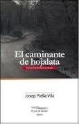 CAMINANTE DE  HOJALATA, EL | 9788416216543 | PIELLA, JOSEP | Llibreria Drac - Librería de Olot | Comprar libros en catalán y castellano online