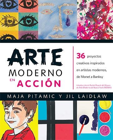 ARTE MODERNO EN ACCIÓN | 9788426141132 | PITAMIC, MAJA ; LAIDLAW, JIL | Llibreria Drac - Librería de Olot | Comprar libros en catalán y castellano online