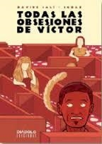 TODAS LAS OBSESIONES DE VÍCTOR | 9788416217212 | CALI, DAVIDE ; SQUAZ | Llibreria Drac - Llibreria d'Olot | Comprar llibres en català i castellà online