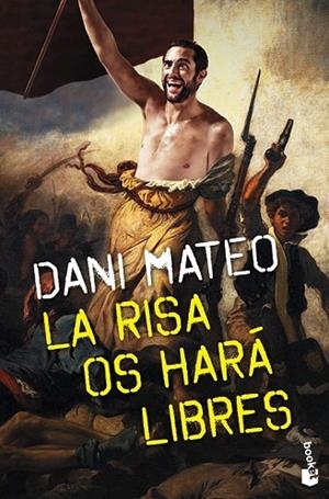 RISA OS HARÁ LIBRES, LA | 9788408139201 | MATEO, DANI | Llibreria Drac - Librería de Olot | Comprar libros en catalán y castellano online