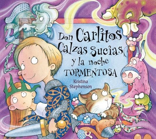 DON CARLITOS CALZAS SUCIAS Y LA NOCHE TORMENTOSA (DON CARLITOS CALZAS SUCIAS 2) | 9788448843007 | STEPHENSON, KRISTINA | Llibreria Drac - Librería de Olot | Comprar libros en catalán y castellano online