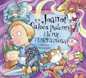 EN JOANOT CALCES PUDENTS I LA NIT TEMPESTUOSA | 9788448843014 | STEPHENSON, KRISTINA | Llibreria Drac - Librería de Olot | Comprar libros en catalán y castellano online